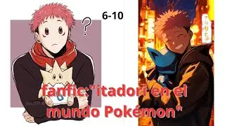 Fanfic de Itadori en Pokémon: Una Aventura Épica en Kanto cap:6-10