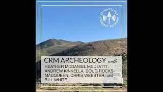 Risk Management in CRM Archaeology -  Ep 211