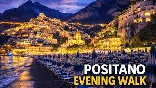 Positano Evening Walk 4K | Amalfi Coast Sunset to Nightlife