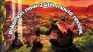 Pokemon 24 movie review