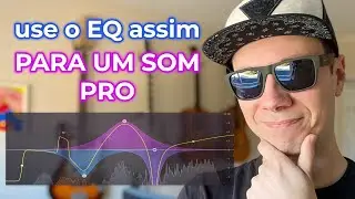 SEGREDOS DE EQUALIZAÇÃO! Melhore voz, instrumento c/ equalização como usar o equalizador