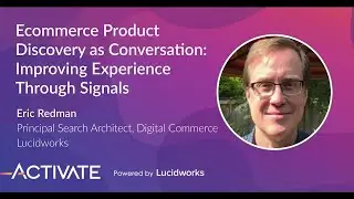 Ecommerce Product Discovery as Conversation: Improving Experience Through Signals