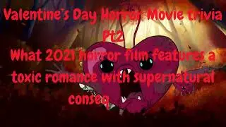 Valentine's Day Horror Movie Trivia Pt3 - 49