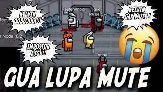 AJG GUA KENA KARMA ! LUPA MUTE PAS JADI IMPOSTOR BUADJINGAAAN !!! - AMONG US INDONESIA PART 10