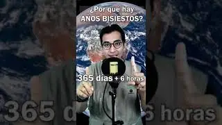 📅 &iquest;Por qu&eacute; hay A&Ntilde;OS BISIESTOS? 📆