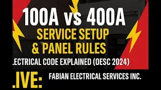 LIVE: 100A vs 400A Service Setup & Panel Rules | Electrical Code Explained (OESC 2024)