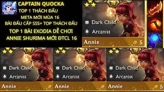 TOP 1 VỚI B&Agrave;I EXODIA DỄ CHƠI NHẤT ANNIE SHURIMA CỦA TOP TH&Aacute;CH ĐẦU ĐTCL M&Ugrave;A 16.3