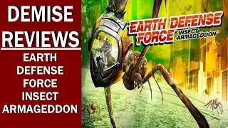 Earth Defense Force Insect Armageddon (PC), The Forgotten EDF Game | Demise Reviews
