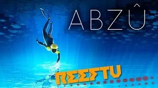 ABZU \\ First Impressions