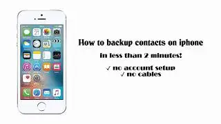 How to backup contacts on iphone  in less than 2 minutes!