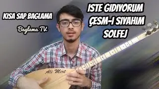 İşte Gidiyorum Çeşm-i Siyahım Solfej / Kısa Sap Bağlama İşte Gidiyorum - En Kolay Saz Dersi