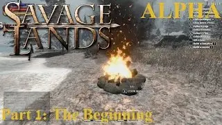 Savage Lands Alpha Gameplay / Let's play Part 1: The beginning