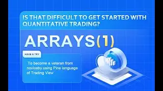 On FMZ Pine Script Tutorial -- Arrays 1