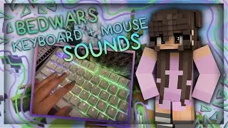 bedwars mouse + keyboard sounds v6 (handcam)