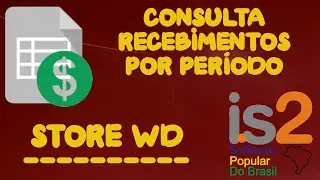 Consulta Recebimentos Por Per&iacute;odo - IS2 Store WD