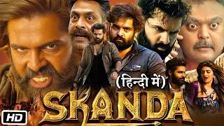 Skanda (2023) | New Release Full Hindi Dubbed Movie 2023 | Ram Pothineni New South Indian Movie 2023