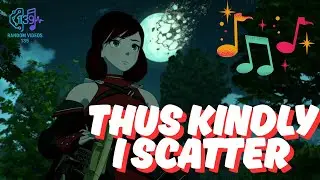 Thus Kindly I Scatter 🌹 | Summer Rose Tribute | RWBY Inspired Song