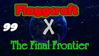 Flaggcraft X: The Final Frontier #99 - Psycho Steve