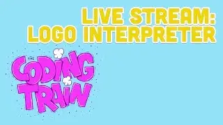 Coding Train Live  158: Logo Interpreter