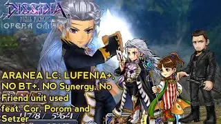 DFFOO GL - Aranea LC Lufenia+, No Synergy, No BT+, LD only run (Cor, Porom, Setzer)