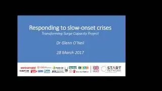 Surge Capacity in Slow Onset Crises