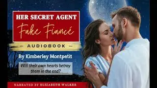 BOOK 2 - HER SECRET AGENT FAKE FIANC&Eacute; is Here! #audiobook #booktube #romance #freeaudiobooks