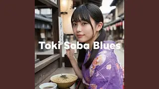 Toki Soba Blues