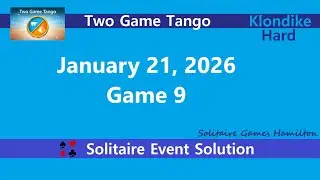 Two Game Tango Game #9 | January 21, 2026 Event | Klondike Hard