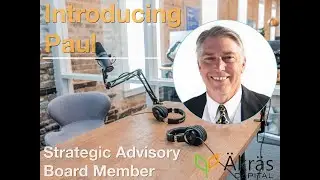 Paul Stevenson Interview, Akras Capital Strategic Advisory Board