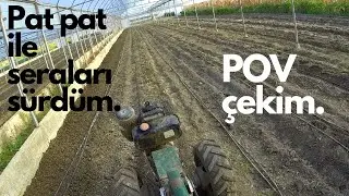 Taral 51s (pat pat) ile seralarımızı kışa hazırladık