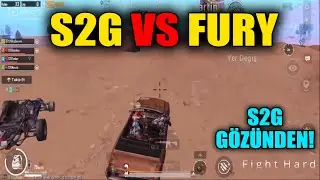 FURY ERSİN YEKİN VS S2G Pubg Mobile Yayıncı Karşılaşmaları