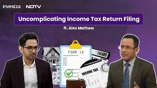 Uncomplicating income tax return filing with Alex Mathew on your money matters at NDTV Profit! #live