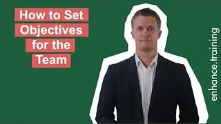 How to Set Objectives for the Team & Get Accountability & Performance