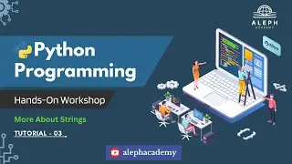 Python Fundamentals - Beginners' Guide - Tutorial 03 - Part 4