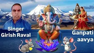 Ganpati aavya ||Singer Girish Raval ||Dholiro Taksh Patel ||Gavada Live ||
