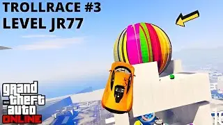 [JR77] TROLLRACE 3 (FULL SOLUTION) - GTA 5 ONLINE