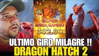 🔥 MILAGRE NO &Uacute;LTIMO GIRO! DRAGON HATCH 2