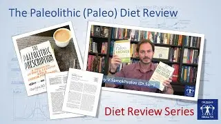 Diet Review Series: The Paleolithic (Paleo) Diet