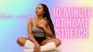 10 MINUTE STRETCH // STRETCH WITH ME// FULL BODY STETCH ft: Stretchit app
