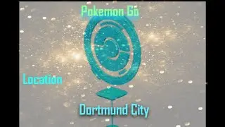 Pokemon Go Location Dortmund City
