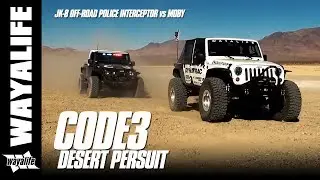 CODE 3 Desert Pursuit - JK-8 Off-Road Police Interceptor vs. Moby