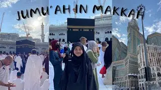 [VLOG] JUMU'AH IN MAKKAH