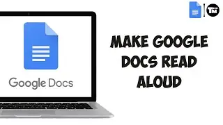 How to Make Google Docs Read Aloud | Text-to-Speech Guide