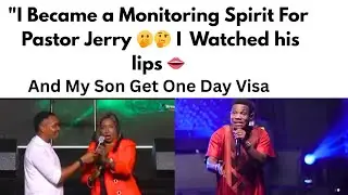 I Used To Monitor Pastor Jerry's Month to be Sure They are not Telling Him Things |NSPPD Testimony