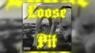 Dope Baby Benzo-Loose Pit