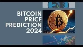Unlocking the Future | Bitcoin | Price Predictions and Analysis | 2024