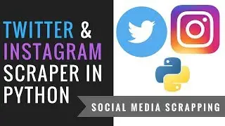 Social Media Mining & Scrapping with Python