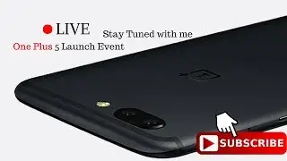 One Plus 5 Launch Live Streaming | Pawan Ojha Tech |