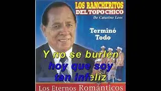 KARAOKE DEJENME LOS RANCHERITOS DEL TOPO CHICO