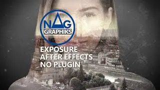 Exposure Nag graphiks Tuto No plugin After effects Project 82